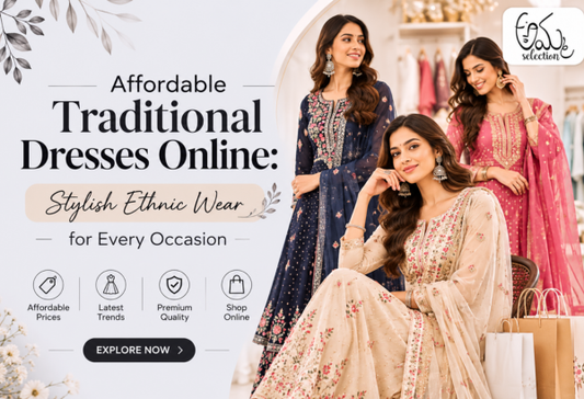 Affordable Traditional Dresses Online: Stylish Ethnic Wear for Every Occasion