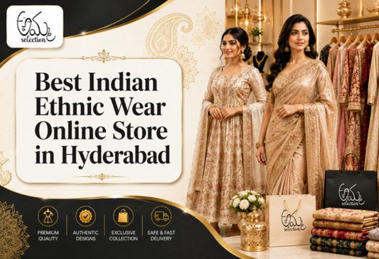 Best Indian Ethnic Wear Online Store in Hyderabad