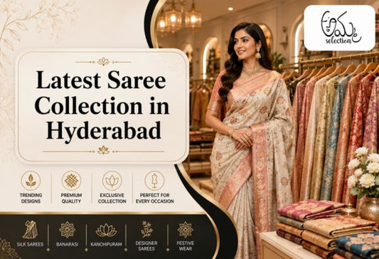 Latest Saree Collection in Hyderabad