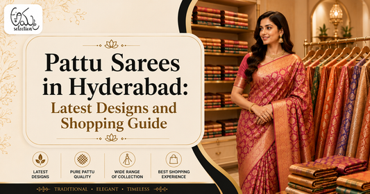 Pattu Sarees in Hyderabad Latest Designs & Shopping Guide